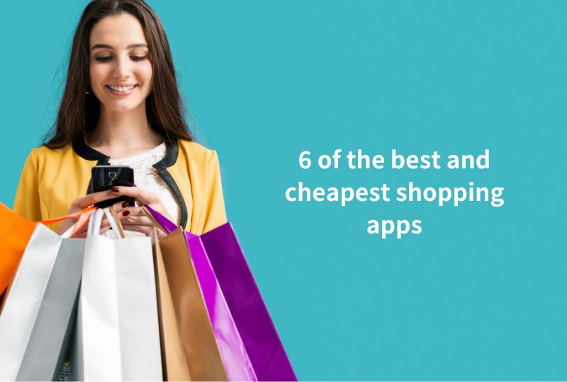 6 of the best and cheapest shopping apps